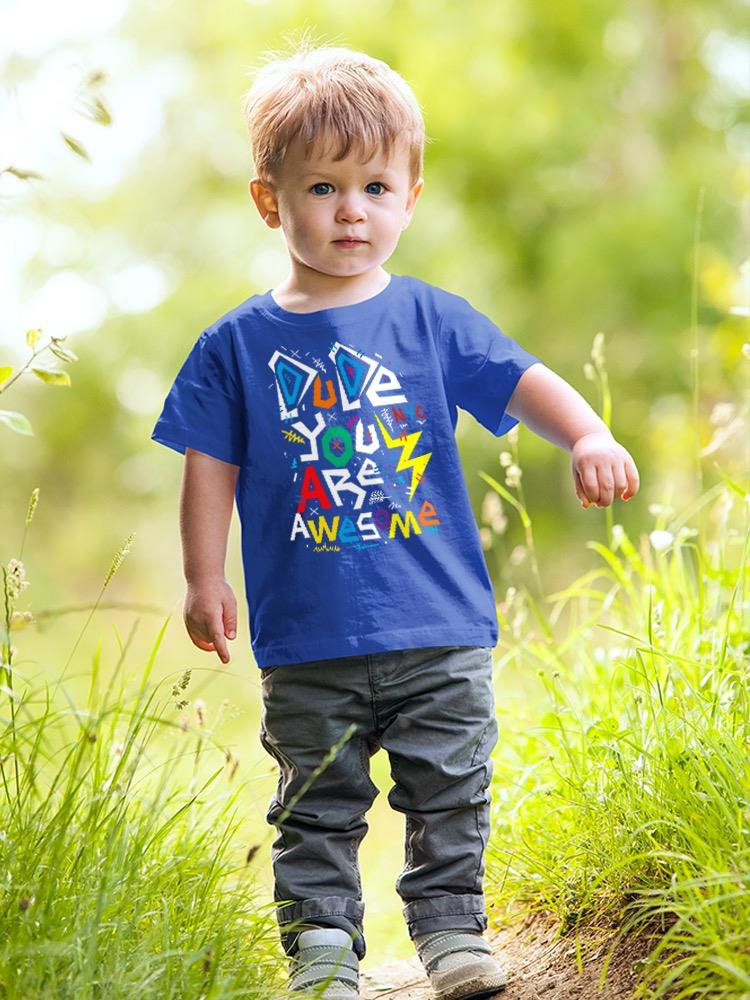 Dude You Are Awesome Bodysuit -Image by Shutterstock